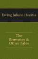 The Brownies & Other Tales, Ewing Juliana Horatia 