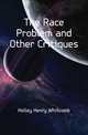 The Race Problem and Other Critiques, Holley Henry Whitcomb 