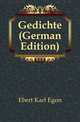 Gedichte (German Edition), Ebert Karl Egon 