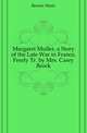Margaret Muller, a Story of the Late War in France, Freely Tr. by Mrs. Carey Brock, Bersier Marie 