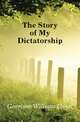 The Story of My Dictatorship, Garrison William Lloyd 