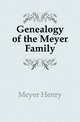 Genealogy of the Meyer Family, Meyer Henry 