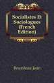 Socialistes Et Sociologues (French Edition), Bourdeau Jean 