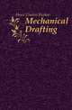 Mechanical Drafting, Howe Charles Burton 