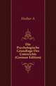 Die Psychologische Grundlage Des Unterrichts (German Edition), Huther A 