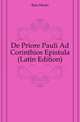 De Priore Pauli Ad Corinthios Epistula (Latin Edition), Bois Henri 