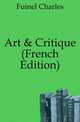 Art & Critique (French Edition), Fuinel Charles 
