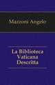 La Biblioteca Vaticana Descritta, Mazzoni Angelo 