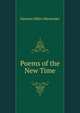 Poems of the New Time ..., Dawson Miles Menander 