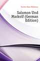 Salomon Und Markolf (German Edition), Fischer Hans Waldemar 