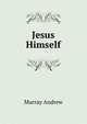 "Jesus Himself.", Murray Andrew 