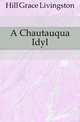 A Chautauqua Idyl, Hill Grace Livingston 