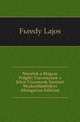 Nezetek a Magyar Polgari Toervenynek a Jelen Viszonyok Szerinti Modosithatasarol (Hungarian Edition), Fueredy Lajos 