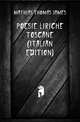 Poesie Liriche Toscane (Italian Edition), Mathias Thomas James 