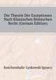 Die Theorie Der Exceptionen Nach Klassischen Roemischen Recht (German Edition), Koschembahr-Lyskowski Ignacy 