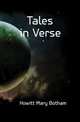 Tales in Verse, Howitt Mary Botham 