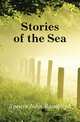 Stories of the Sea, Spears, John Randolph 