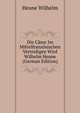 Die Caesur Im Mittelfranzoesischen ... Verteidigen Wird Wilhelm Heune ... (German Edition), Heune Wilhelm 