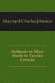 Methods in Moss Study in Twelve Lessons, Maynard Charles Johnson 