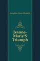 Jeanne-Marie'S Triumph, Laughlin Clara Elizabeth 