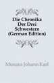 Die Chronika Der Drei Schwestern (German Edition), Musaeus Johann Karl 