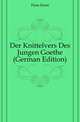 Der Knittelvers Des Jungen Goethe (German Edition), Feise Ernst 
