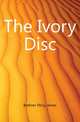 The Ivory Disc, Brebner Percy James 