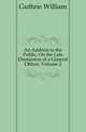 An Address to the Public, On the Late Dismission of a General Officer, Volume 2, Guthrie William 