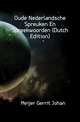 Oude Nederlandsche Spreuken En Spreekwoorden (Dutch Edition), Meijer Gerrit Johan 