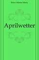 Aprilwetter, Buelow Babette Eberty 