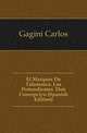 El Marques De Talamanca. Los Pretendientes. Don Concepcion (Spanish Edition), Gagini Carlos 