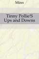 Tinny Pollie'S Ups and Downs, Minn 