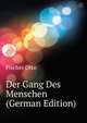 Der Gang Des Menschen (German Edition), Fischer Otto 