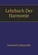 Lehrbuch Der Harmonie (German Edition), Jadassohn Salomon 