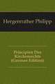 Principien Des Kirchenrechts (German Edition), Hergenroether Philipp 
