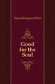 Good for the Soul, Deland Margaret Wade 