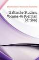 Baltische Studien, Volume 46 (German Edition), #Gesellschaft Fur Pommersche Geschichte 