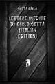 Lettere Inedite Di Carlo Botta (Italian Edition), Botta Carlo 
