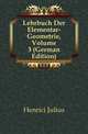 Lehrbuch Der Elementar-Geometrie, Volume 3 (German Edition), Henrici Julius 