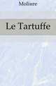 Le Tartuffe, Molie?re 