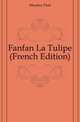 Fanfan La Tulipe (French Edition), Meurice Paul 