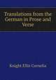 Translations from the German in Prose and Verse ..., Knight Ellis Cornelia 