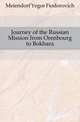 Journey of the Russian Mission from Orenbourg to Bokhara, Meiendorf Yegor Fiodorovich 