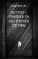 Institut-Canadien En 1855 (French Edition), Lafontaine Jos L 