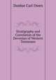 ... Stratigraphy and Correlation of the Devonian of Western Tennessee, Dunbar Carl Owen 