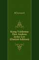 Kong Valdemar Den Andens Jyske Lov (Danish Edition), #Denmark 