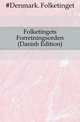 Folketingets Forretningsorden (Danish Edition), #Denmark. Folketinget 