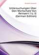 Untersuchungen Uber Den Wortschatz Von Reinaert I U. II ... (German Edition), Knothe Gerhard 