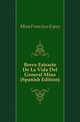 Breve Extracto De La Vida Del General Mina (Spanish Edition), Mina Francisco Espoz 