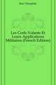 Les Cerfs-Volants Et Leurs Applications Militaires (French Edition), Bois Theophile 